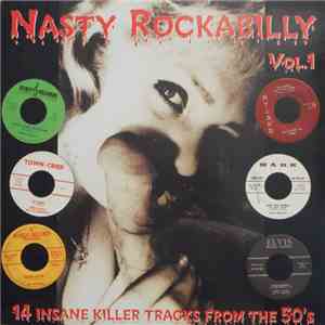 Various - Nasty Rockabilly - Vol.1 - 14 Insane Killer Tracks From The 50's mp3 album