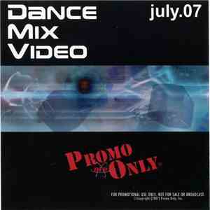 Various - Promo Only Dance Mix Video: July 07 mp3 album