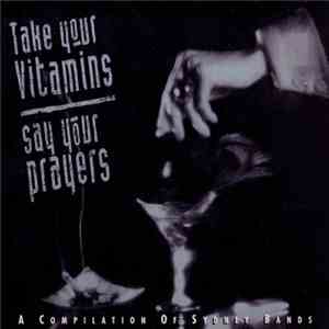 Various - Take Your Vitamins Say Your Prayers mp3 album