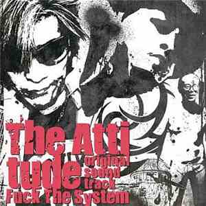 Various - The Attitude Original Sound Track ～Fuck The System～ mp3 album