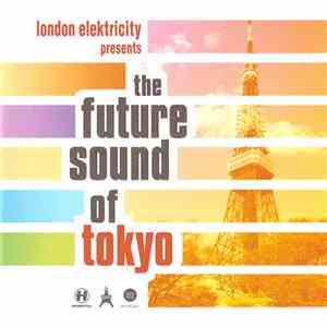 Various - The Future Sound Of Tokyo mp3 album