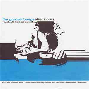 Various - The Groove Lounge After Hours mp3 album