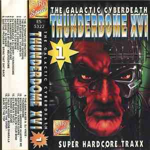 Various - Thunderdome XVI - The Galactic Cyberdeath 1 mp3 album