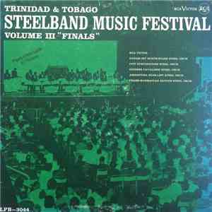 Various - Trinidad & Tobago Steelband Music Festival Volume III - "Finals" mp3 album
