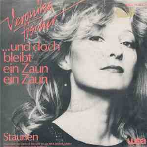 Veronika Fischer - ...Und Doch Bleibt Ein Zaun Ein Zaun mp3 album