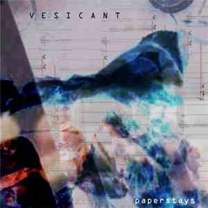 Vesicant - Paperstays mp3 album