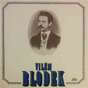 Vilém Blodek - Fantazie A Caprice / Andante Cantabile / Koncert Pro Flétnu A Orchestr / Hudba K Shakespearovi mp3 album