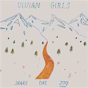 Vivian Girls - Share The Joy mp3 album