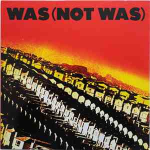 Was (Not Was) - Out Come The Freaks mp3 album