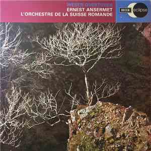 Weber / Ernest Ansermet, L'Orchestre De La Suisse Romande - Overtures mp3 album