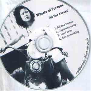 Wheels Of Fortune - All Her Kisses mp3 album
