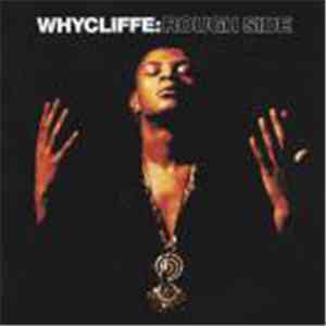 Whycliffe - Rough Side mp3 album