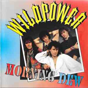 Wildpower - Morning Dew mp3 album
