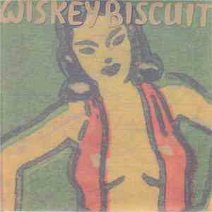 Wiskey Biscuit - Wiskey Biscuit mp3 album