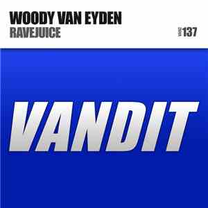 Woody Van Eyden - RaveJuice mp3 album