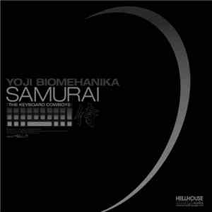 Yoji Biomehanika - Samurai (The Keyboard Cowboys) mp3 album