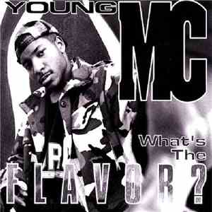 Young MC - What's The Flavor? mp3 album