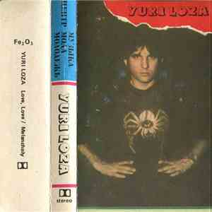 Yuri Loza - Love, Love / Melancholy mp3 album