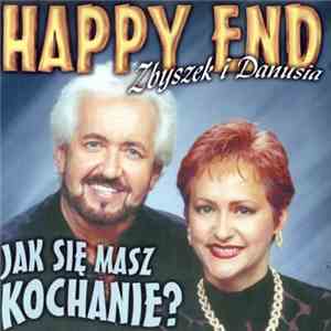 Zbyszek & Danusia Happy End - Jak Się Masz Kochanie? mp3 album