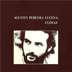 Agustin Pereyra Lucena - Climas mp3 album