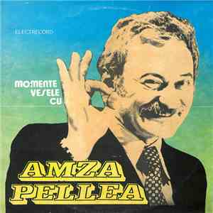 Amza Pellea - Momente Vesele Cu Amza Pellea mp3 album