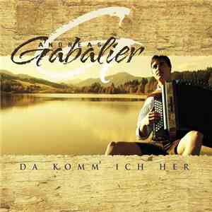 Andreas Gabalier - Da Komm' Ich Her mp3 album