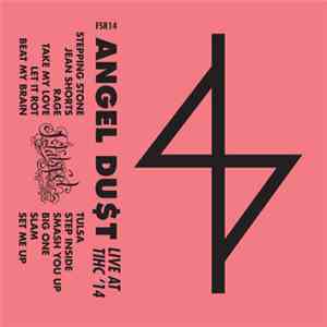 Angel Du$t - Live at TIHC '14 mp3 album