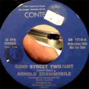 Arnold Shawmobile - 52nd Street Twilight / Conflicting Emotions mp3 album
