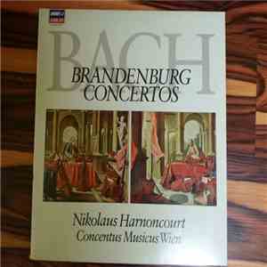 Bach - Nikolaus Harnoncourt, Concentus Musicus Wien - Brandenburg Concertos mp3 album