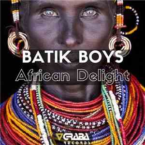 Batik Boys - African Delights mp3 album
