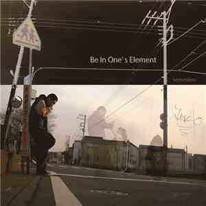 仙人掌 - Be In One's Element mp3 album