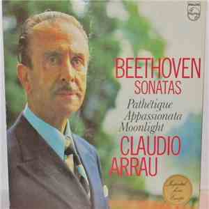 Beethoven - Claudio Arrau - Sonatas (Pathétique / Appassionata / Moonlight) mp3 album