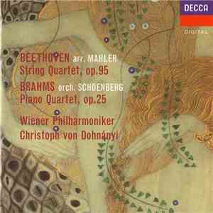 Beethoven, Mahler / Brahms, Schoenberg, Wiener Philharmoniker, Christoph von Dohnányi - String Quartet, Op. 95 / Piano Quartet, Op. 25 mp3 album