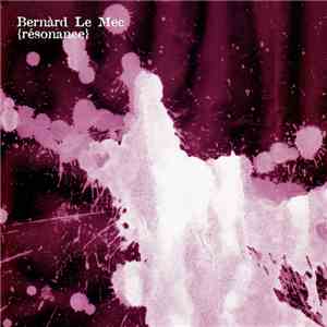Bernard Le Mec - Résonance mp3 album