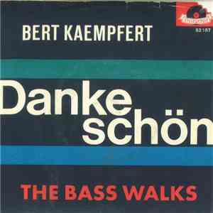 Bert Kaempfert - Danke Schön / The Bass Walks mp3 album