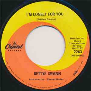 Bettye Swann - I'm Lonely For You / (My Heart Is) Closed For The Season mp3 album