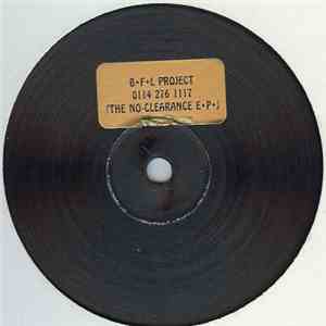 B.F.L. Project - The No-Clearance E.P. mp3 album