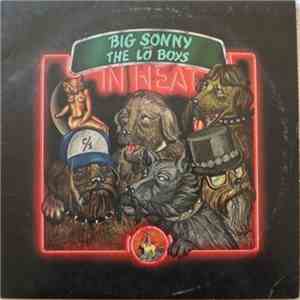 Big Sonny And The Lo Boys - In Heat mp3 album