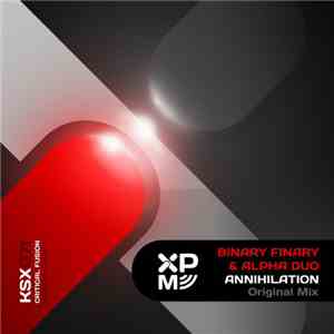 Binary Finary & Alpha Duo  - Annihilation mp3 album