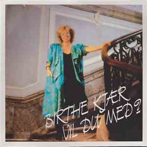 Birthe Kjær - Vil Du Med? mp3 album