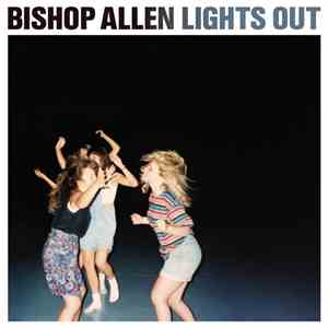 Bishop Allen - Lights Out mp3 album