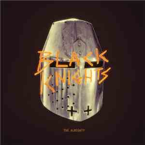 Black Knights - The Almighty mp3 album