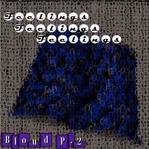 Bloud P.2 - Feelings mp3 album