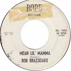 Bob Brasseaux - Mean Lil' Mamma / Sometimes mp3 album