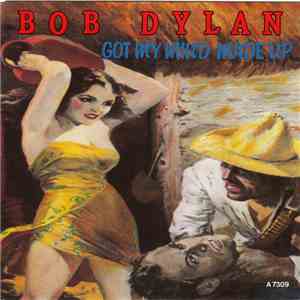 Bob Dylan - Got My Mind Made Up mp3 album