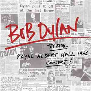 Bob Dylan - The Real Royal Albert Hall 1966 Concert! mp3 album