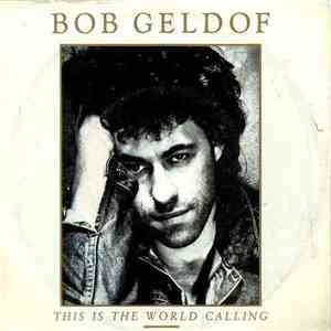 Bob Geldof - This Is The World Calling mp3 album