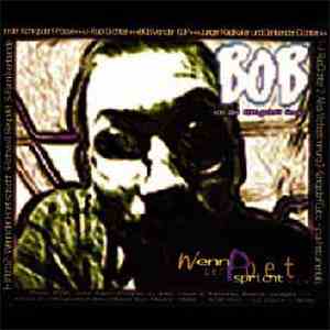 Bob  - Wenn Der Poet Spricht... mp3 album