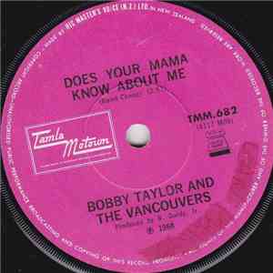 Bobby Taylor & The Vancouvers - Does Your Mama Know About Me mp3 album
