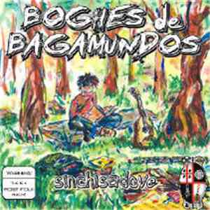 Boghes De Bagamundos - Sinchisadove mp3 album